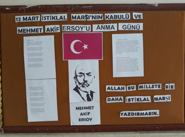 12 Mart İstiklal Marşının Kabulü ve Mehmet Akif Ersoy´u Anma Haftası Pano Çalışması